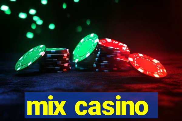 mix casino